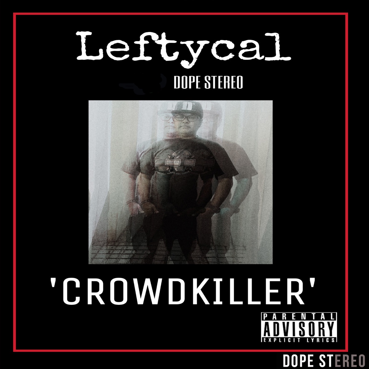 Crowd Killer - Single by Leftycal album cover