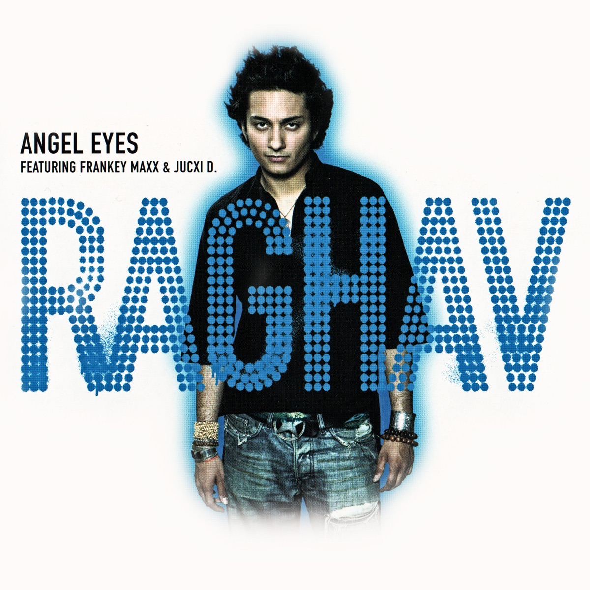 Angel Eyes (feat. Frankey Maxx & Jucxi D.) - Single by Raghav album cover