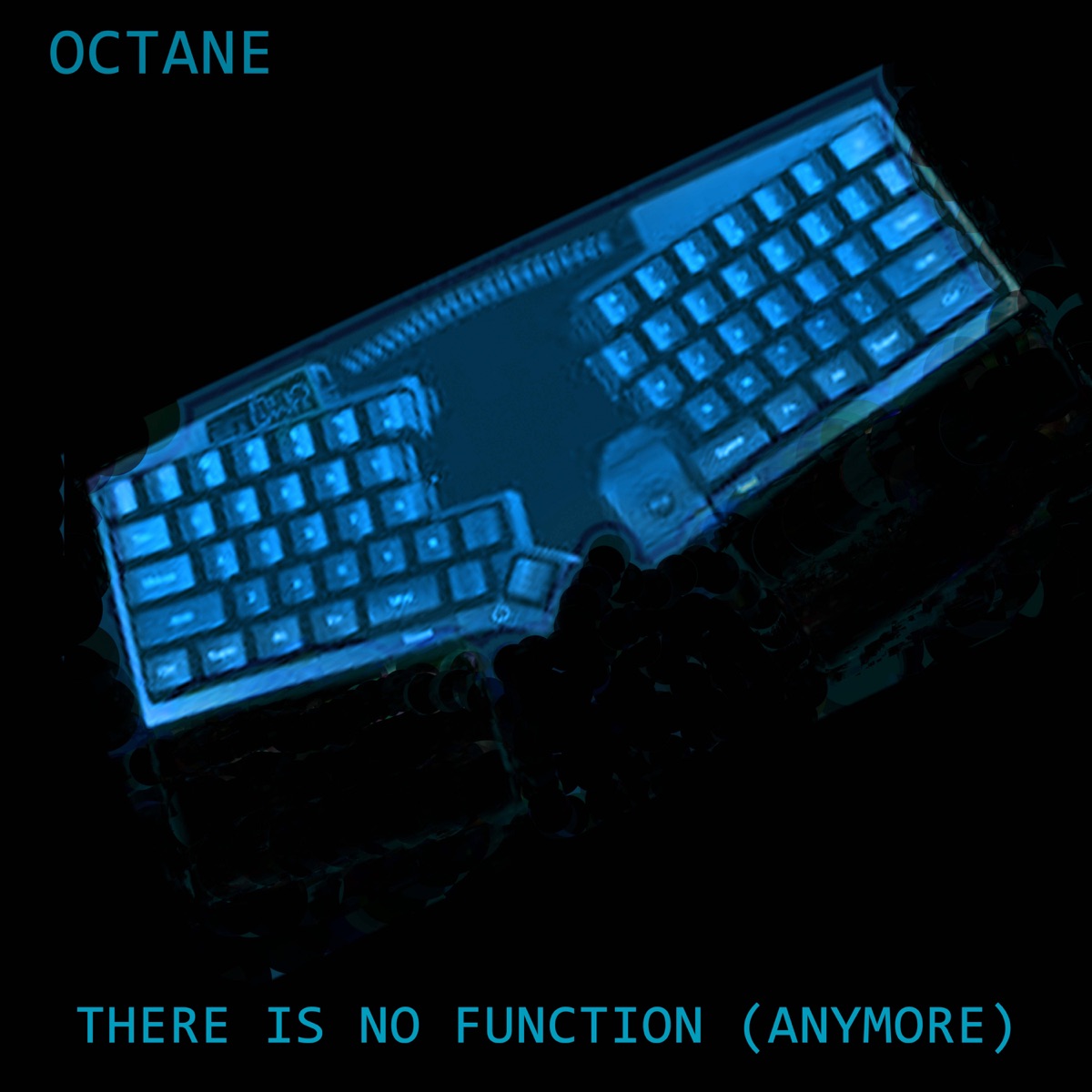 There is no Function (Anymore) - Single by Octane album cover