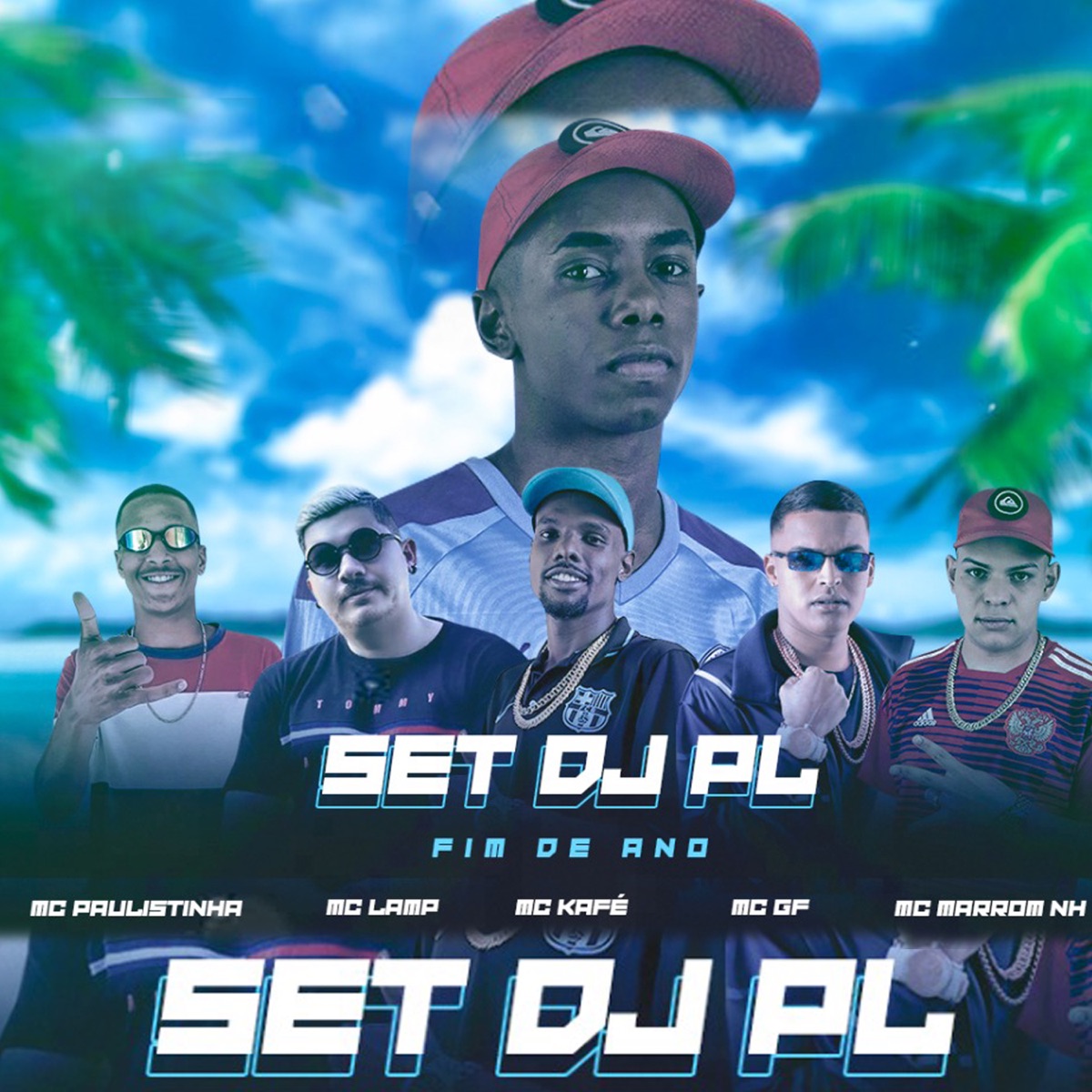Set Dj PL (Fim de ano) - Single by Mc Kafé, Mc Lamp, Mc Marrom NH, Mc Paulistinha & GF ORIGINAL album cover