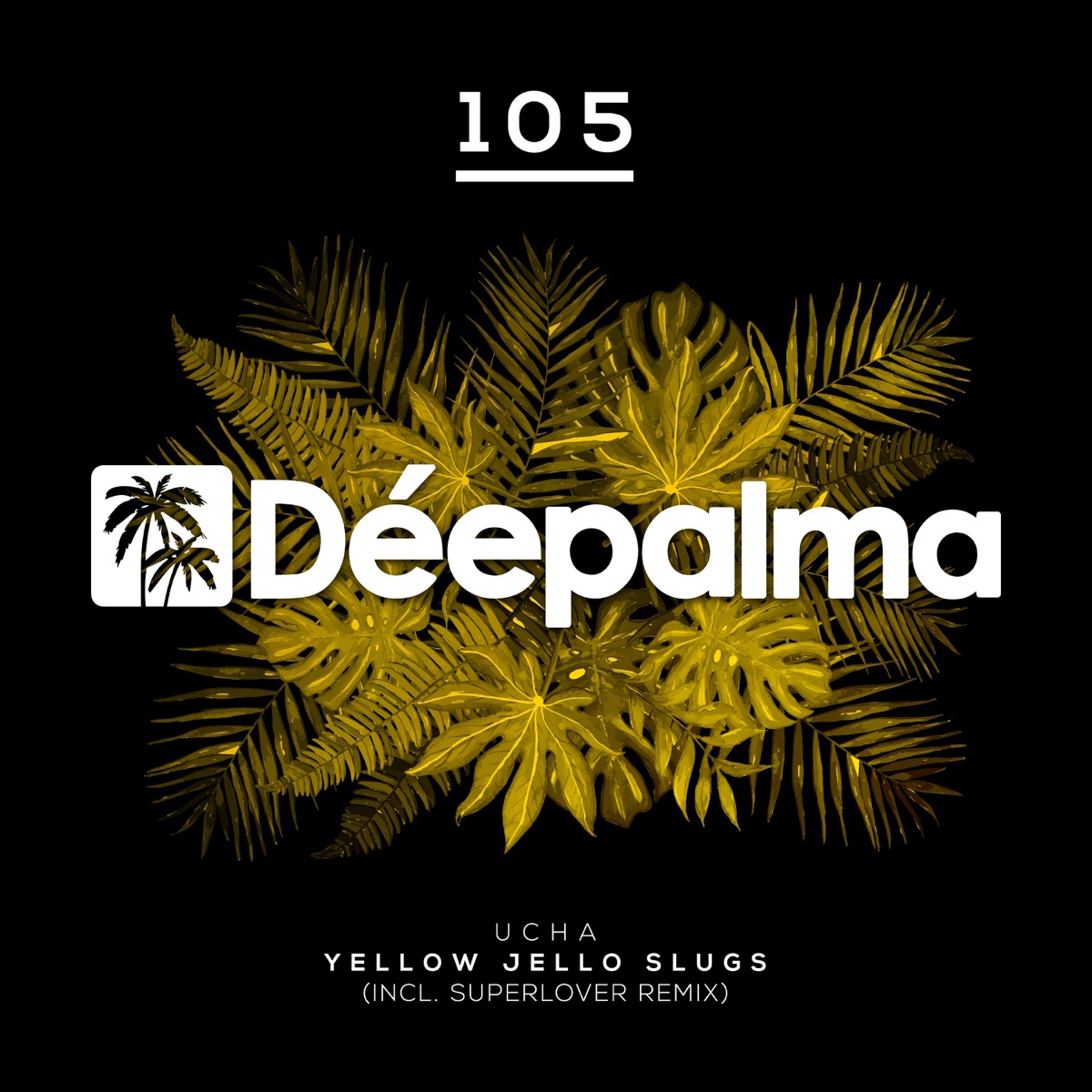 Yellow Jello Slugs (Incl. Superlover Remix) [Remixes] - Single by Ucha album cover