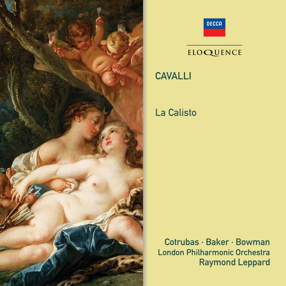 Cavalli: La Calisto by Raymond Leppard, London Philharmonic Orchestra, Glyndebourne Festival Opera, Marjorie Biggar, Enid Hartle, Teresa Cahill, Ugo Trama, Peter Gottlieb, Ileana Cotrubas, James Bowman, Dame Janet Baker, Hugues Cuenod, Janet Hughes, Federico Davia, Owen Brannigan, Teresa Kubiak & Isla Brodie album cover