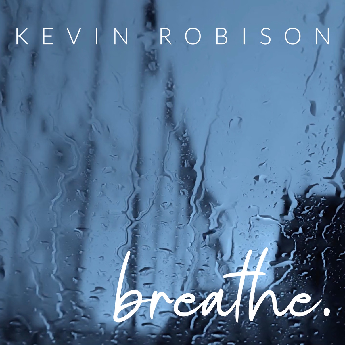 Breathe - Single by Kevin Robison album cover
