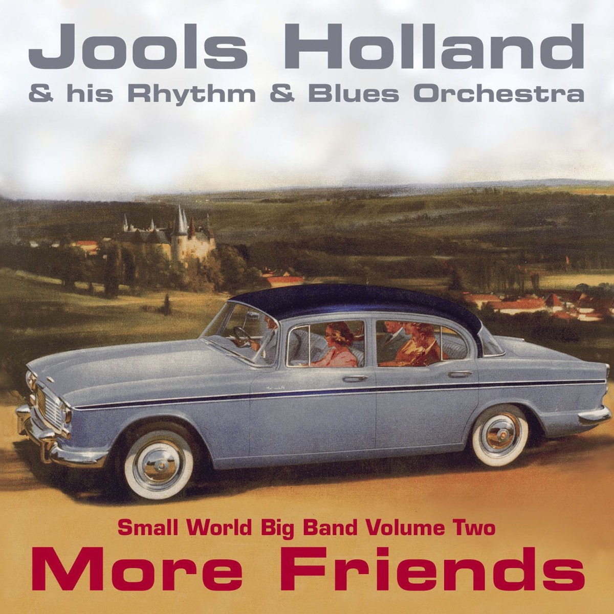 More Friends - Small World Big Band, Vol. 2 by Jools Holland album cover