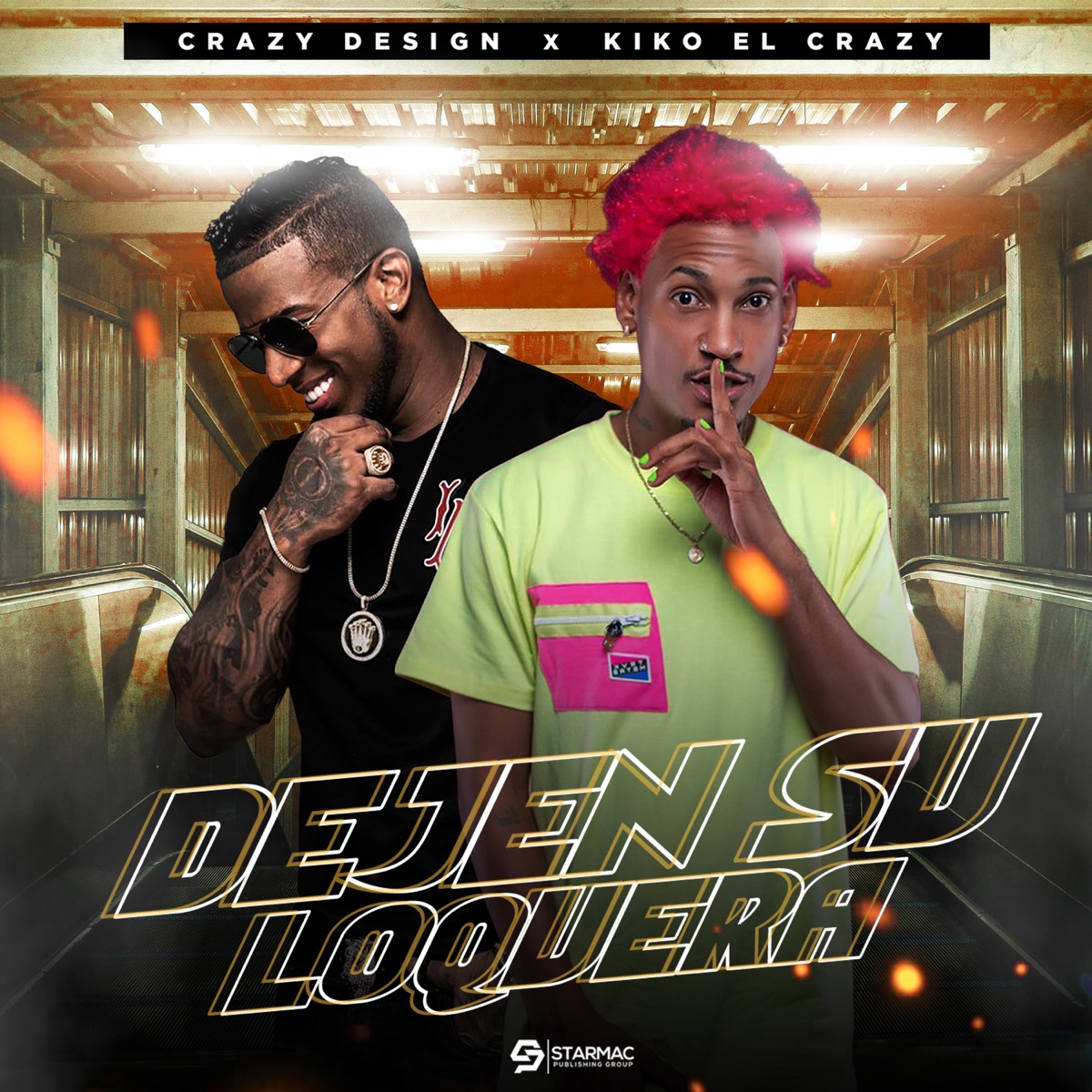 Dejen Su Loquera - Single by Crazy Design & Kiko El Crazy album cover