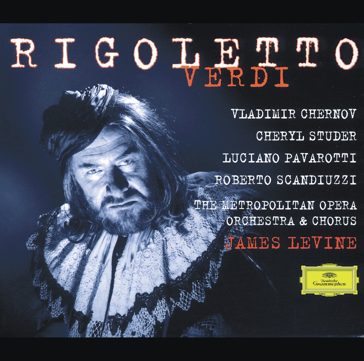Verdi: Rigoletto by The Metropolitan Opera Orchestra, Cheryl Studer, James Levine, Luciano Pavarotti & Vladimir Chernov album cover