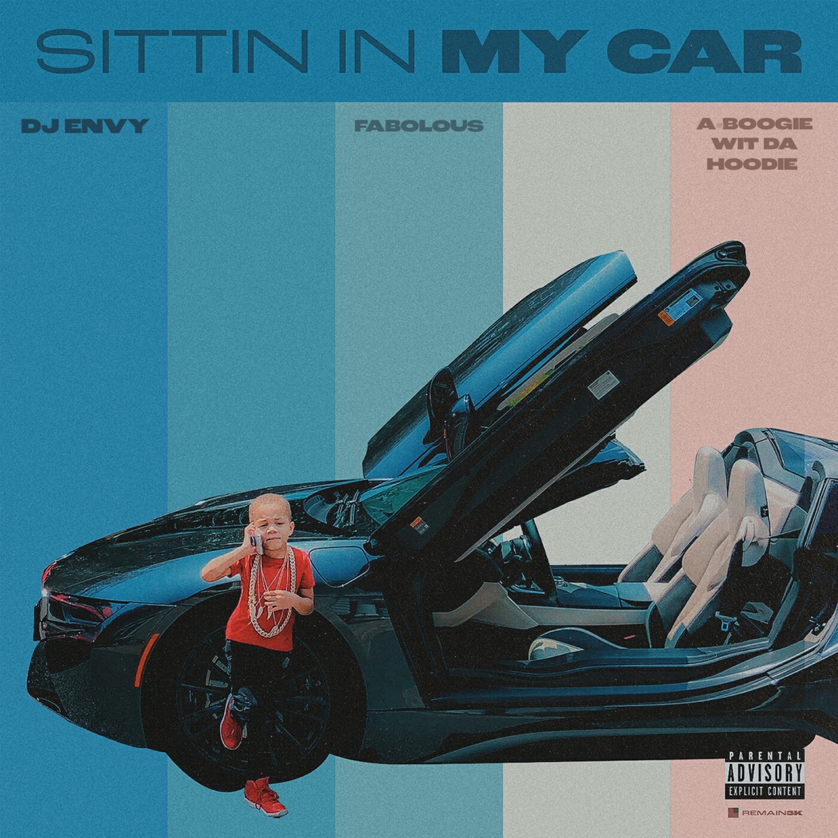 Sittin in My Car (feat. Fabolous & A Boogie wit da Hoodie) - Single by DJ Envy album cover artwork