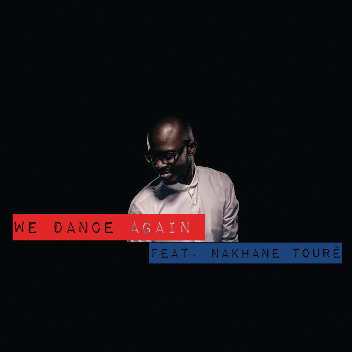 We Dance Again (feat. Nakhane Toure) - Single by Black Coffee album cover