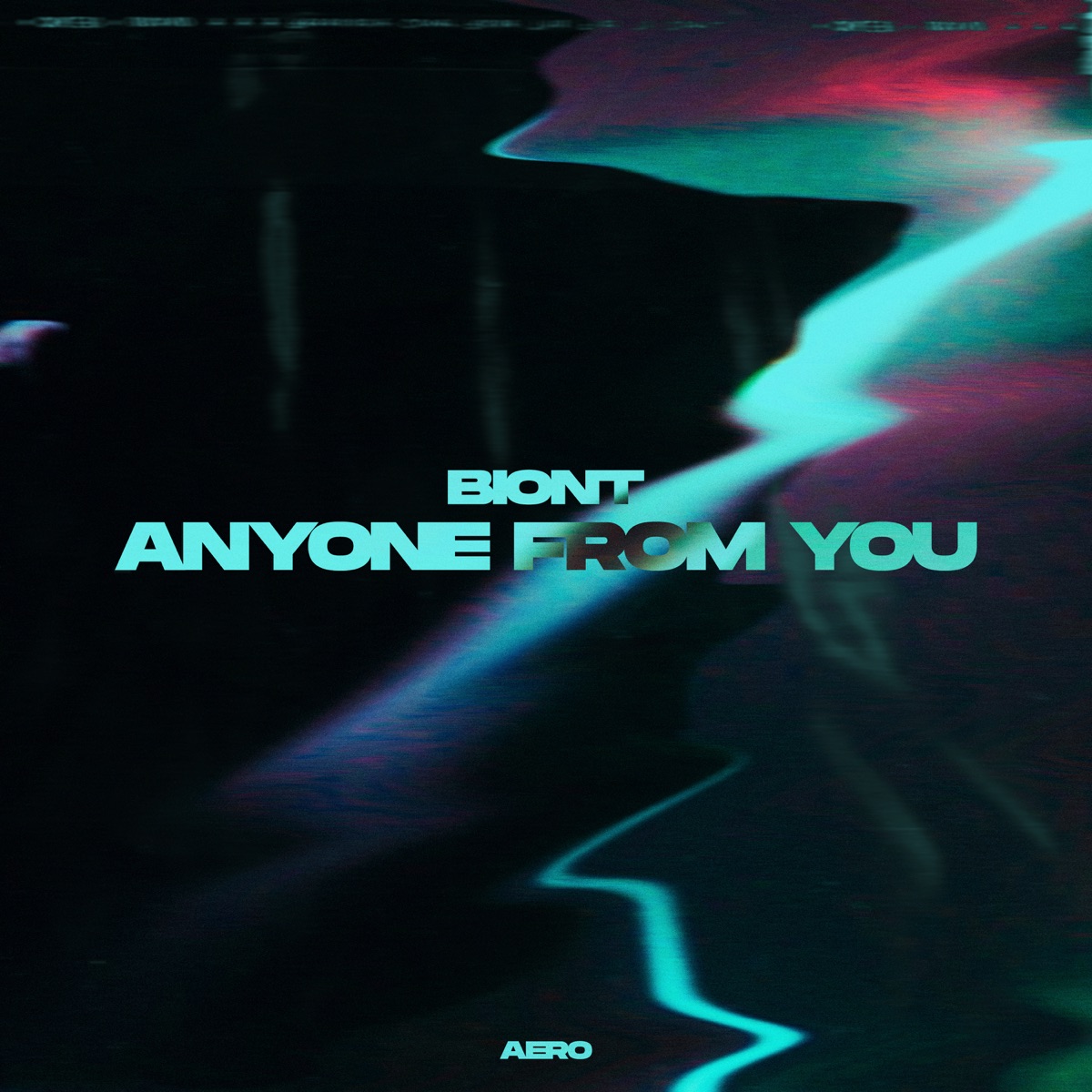 Anyone From You - Single by BIONT album cover