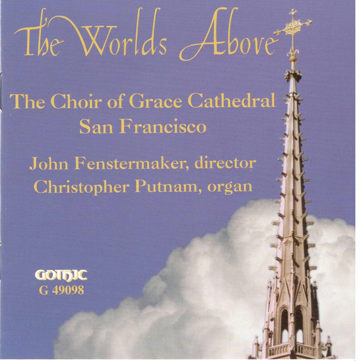The Worlds Above by The Grace Cathedral Choir of Men and Boys & John Fenstermaker album cover