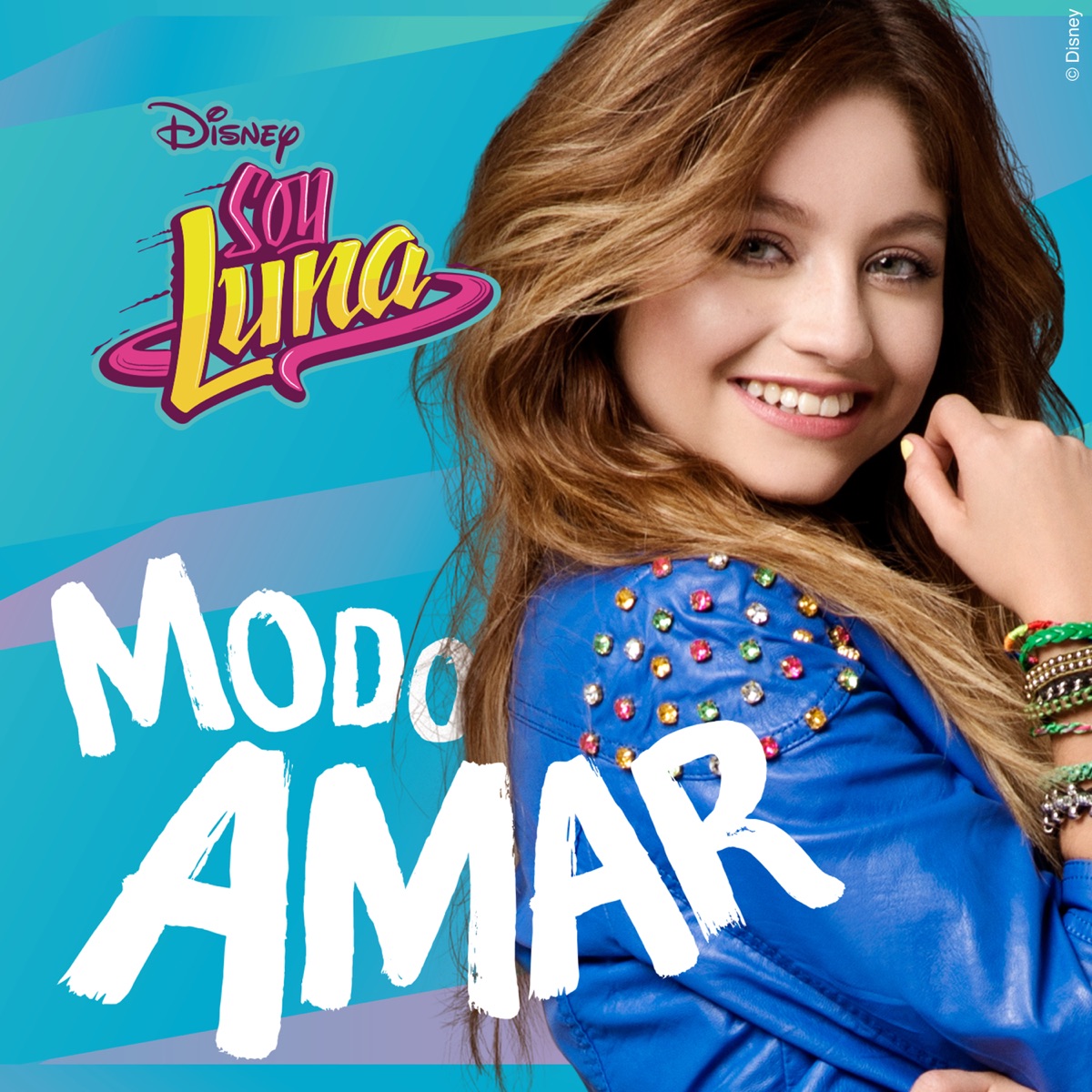 Soy Luna - Modo Amar (Music from the TV Series) by Elenco de Soy Luna album cover