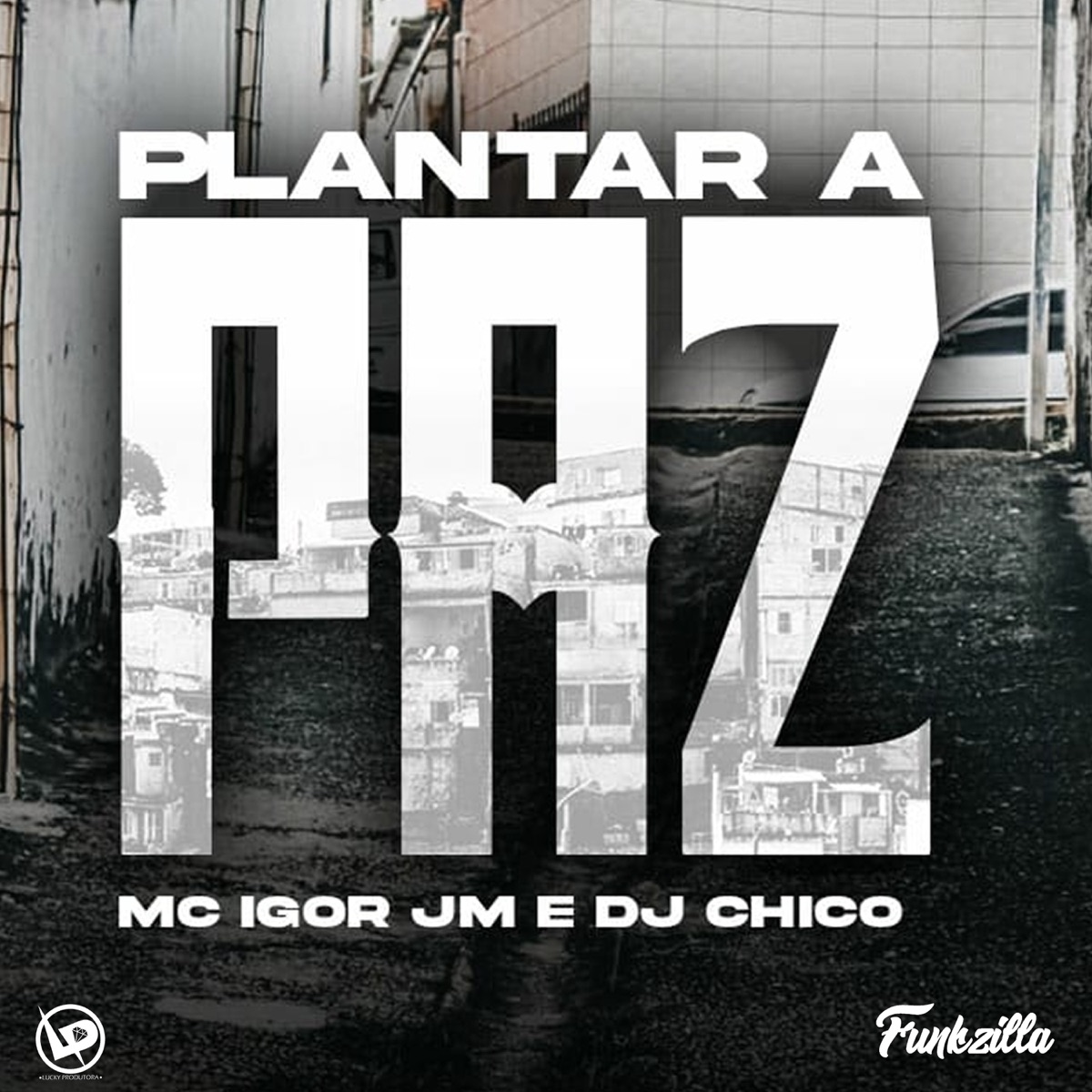 Plantar a Paz - Single by Mc Igor Jm & Dj Chico album cover