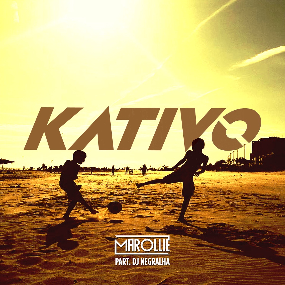 Kativo - Single by Marollie, Matheus Marollie, TG Marollie & Dj Negralha album cover