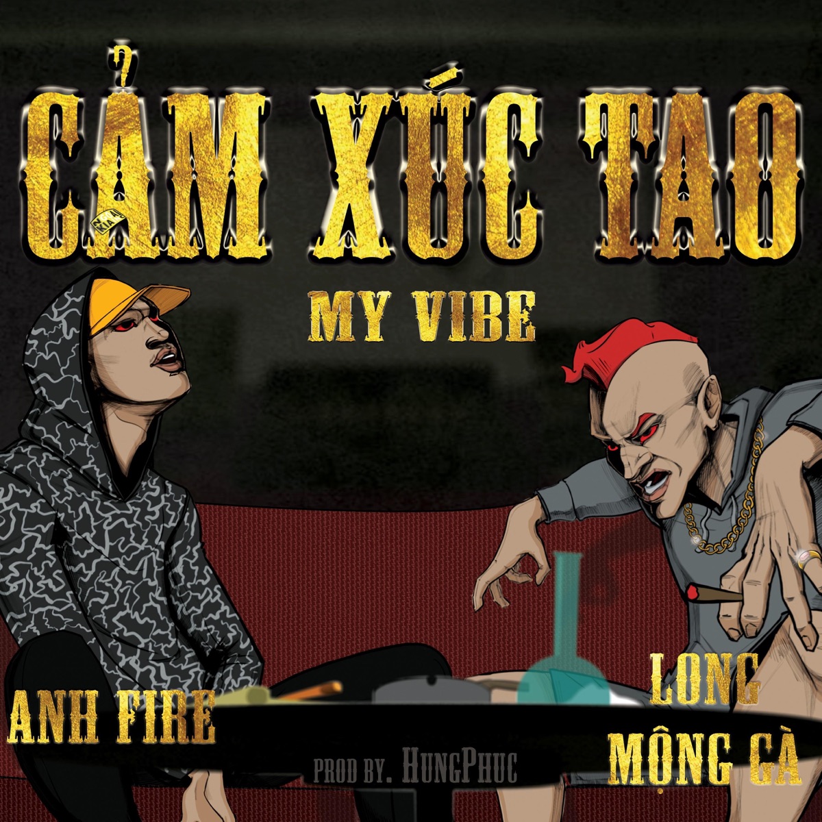 Cảm Xúc Tao (feat. Anh Fire & Antoneus Maximus) - Single by HungPhuc album cover