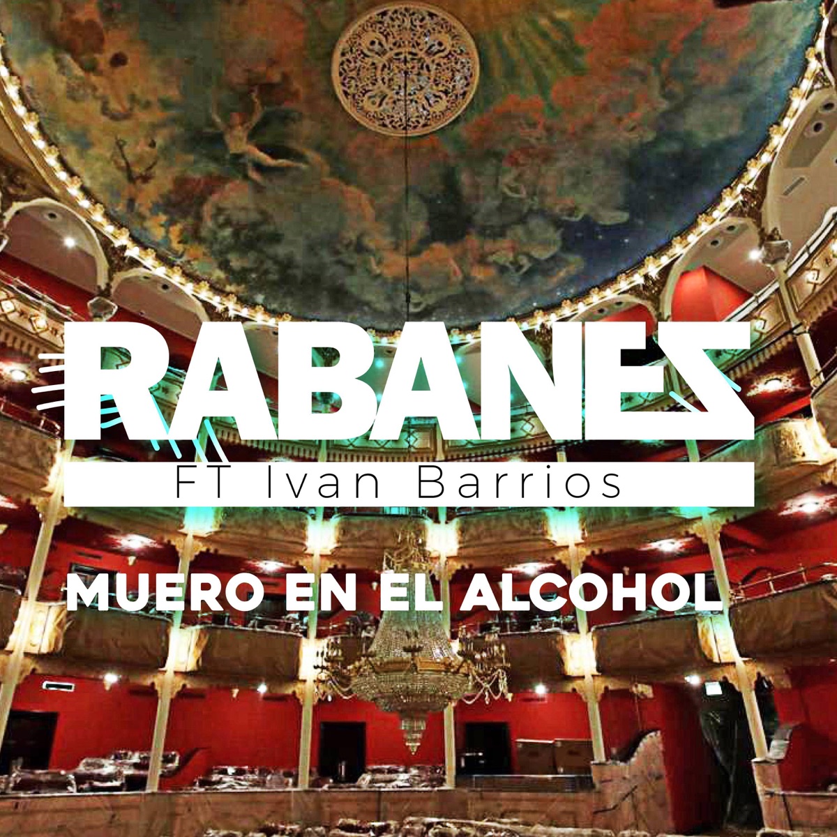 Muero en el Alcohol (Live) [feat. Iván Barrios] - Single by Los Rabanes album cover