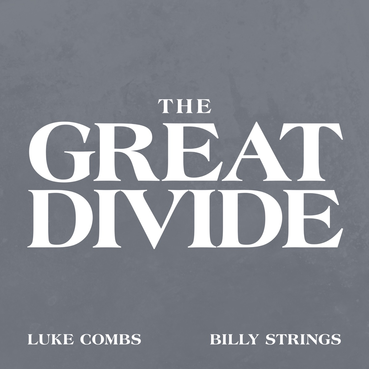 The Great Divide - Single by Luke Combs & Billy Strings album cover artwork