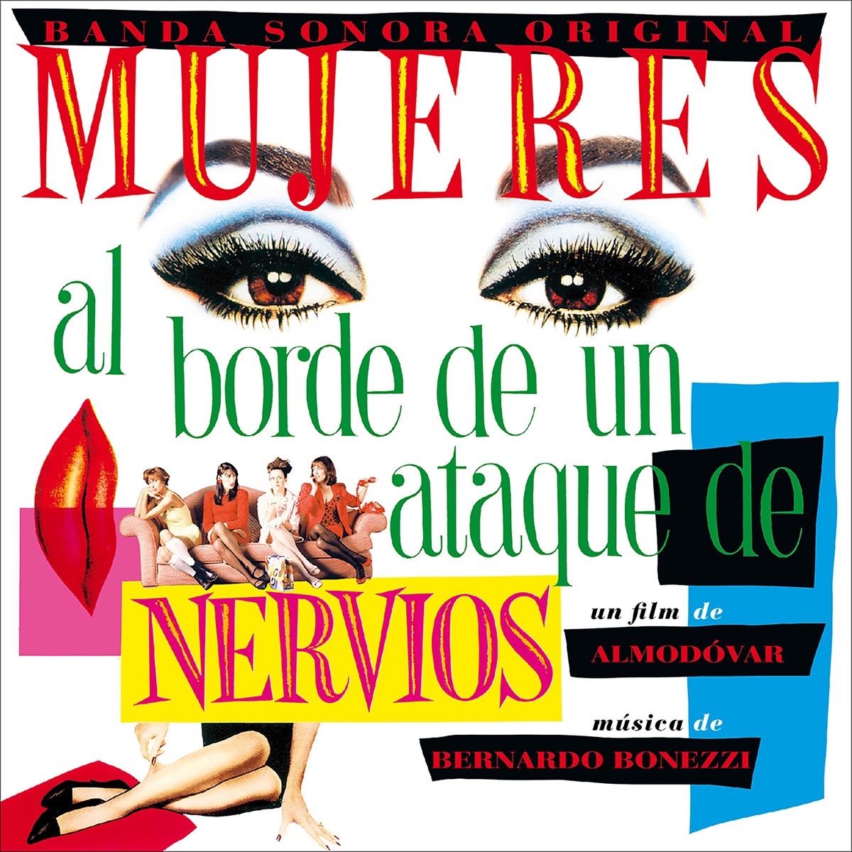 Mujeres al borde de un ataque de nervios (Original Motion Picture Soundtrack) by Bernardo Bonezzi album cover