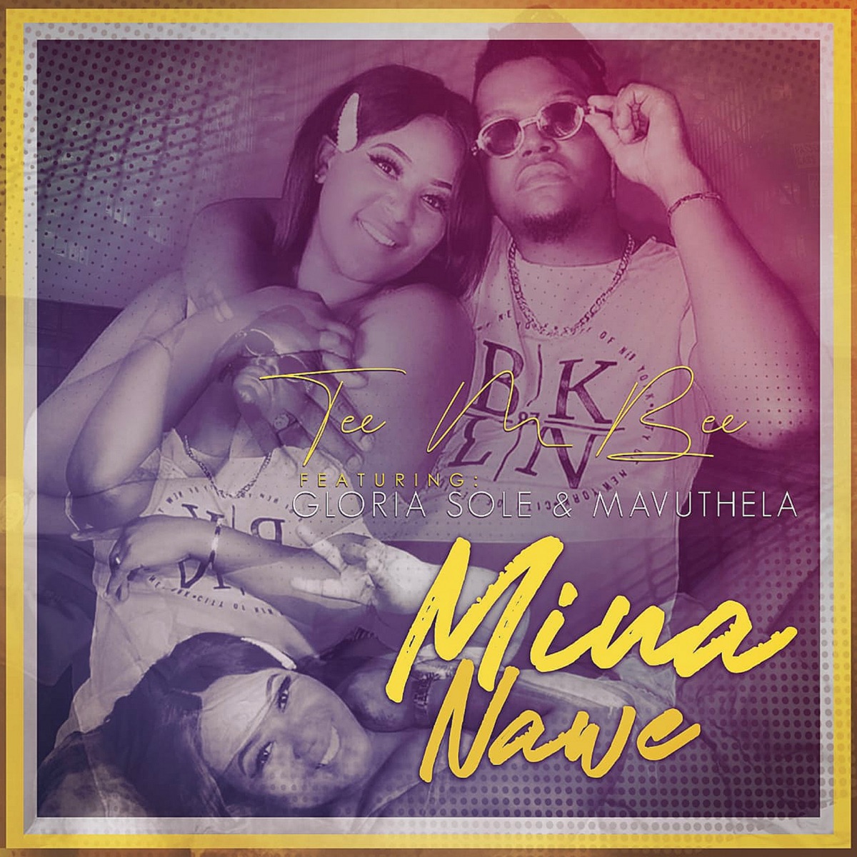 Mina Nawe (feat. Gloria Sole & Mavuthela) - Single by Tee M Bee album cover