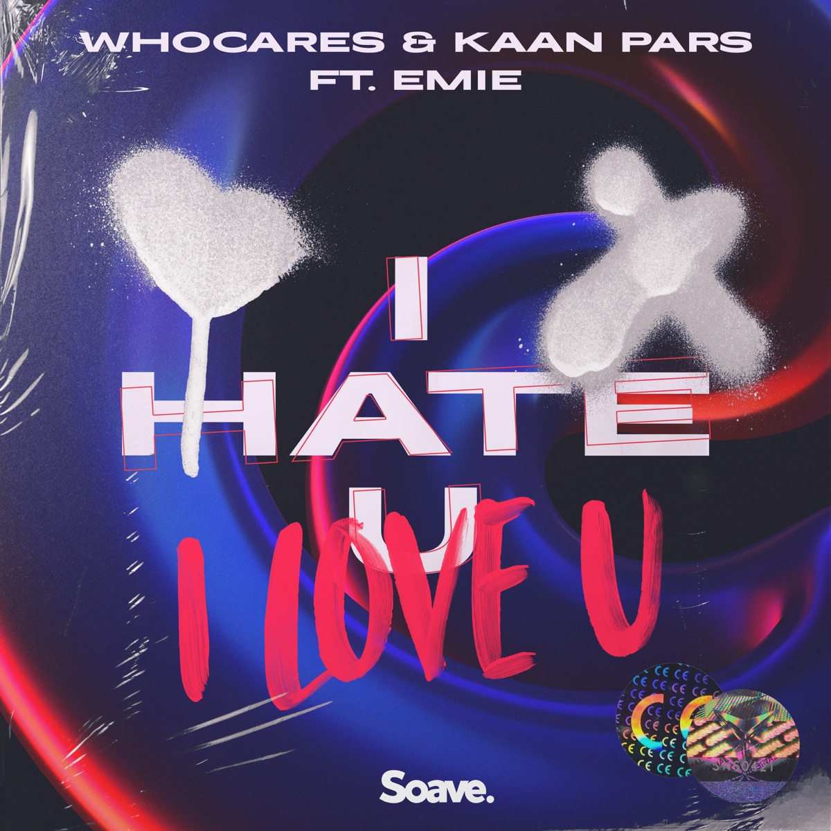 i hate u, i love u (feat. Emie) - Single by WHOCARES & Kaan Pars album cover