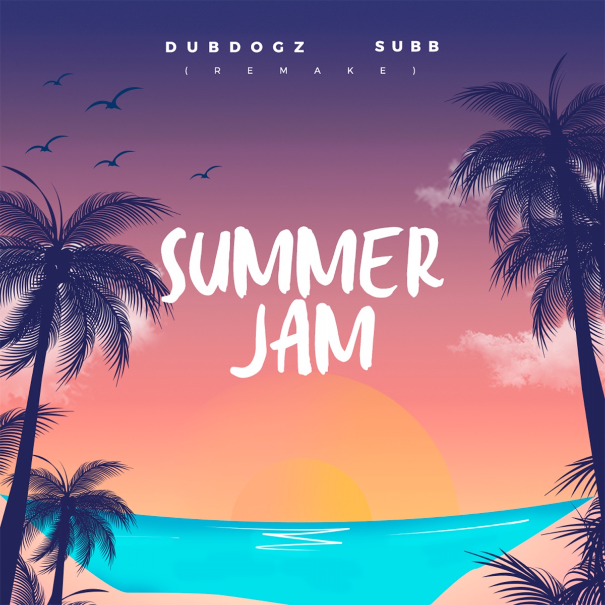 Summer Jam - Remake - Single by Dubdogz & SUBB album cover