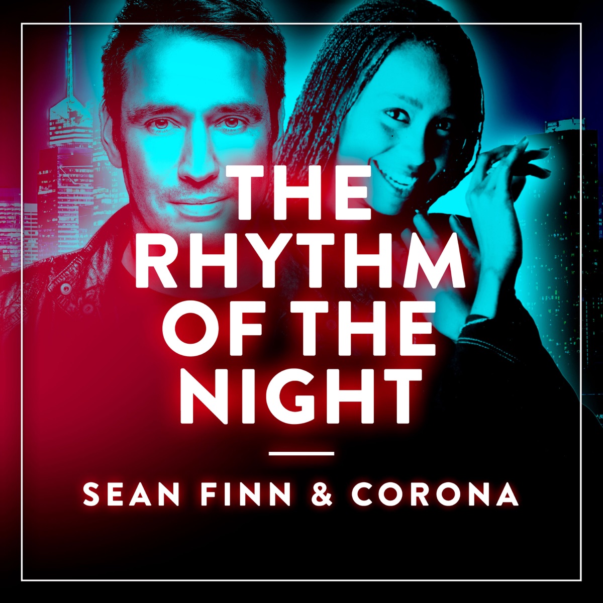 The Rhythm of the Night - Single by Sean Finn & Corona album cover