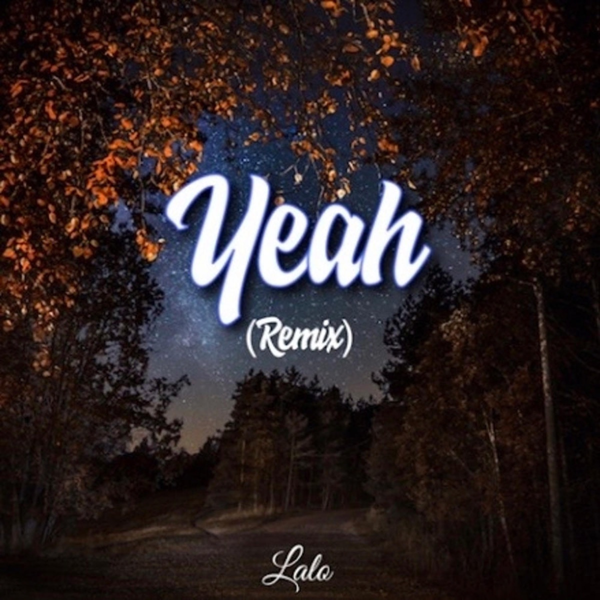 Yeah (Remix) - Single by LMG Lalo album cover