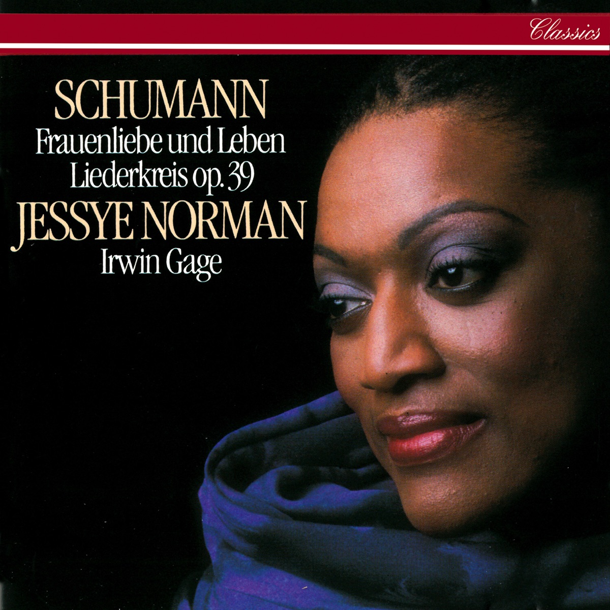 Schumann: Frauenliebe und -leben - Liederkreis, Op. 39 by Jessye Norman & Irwin Gage album cover