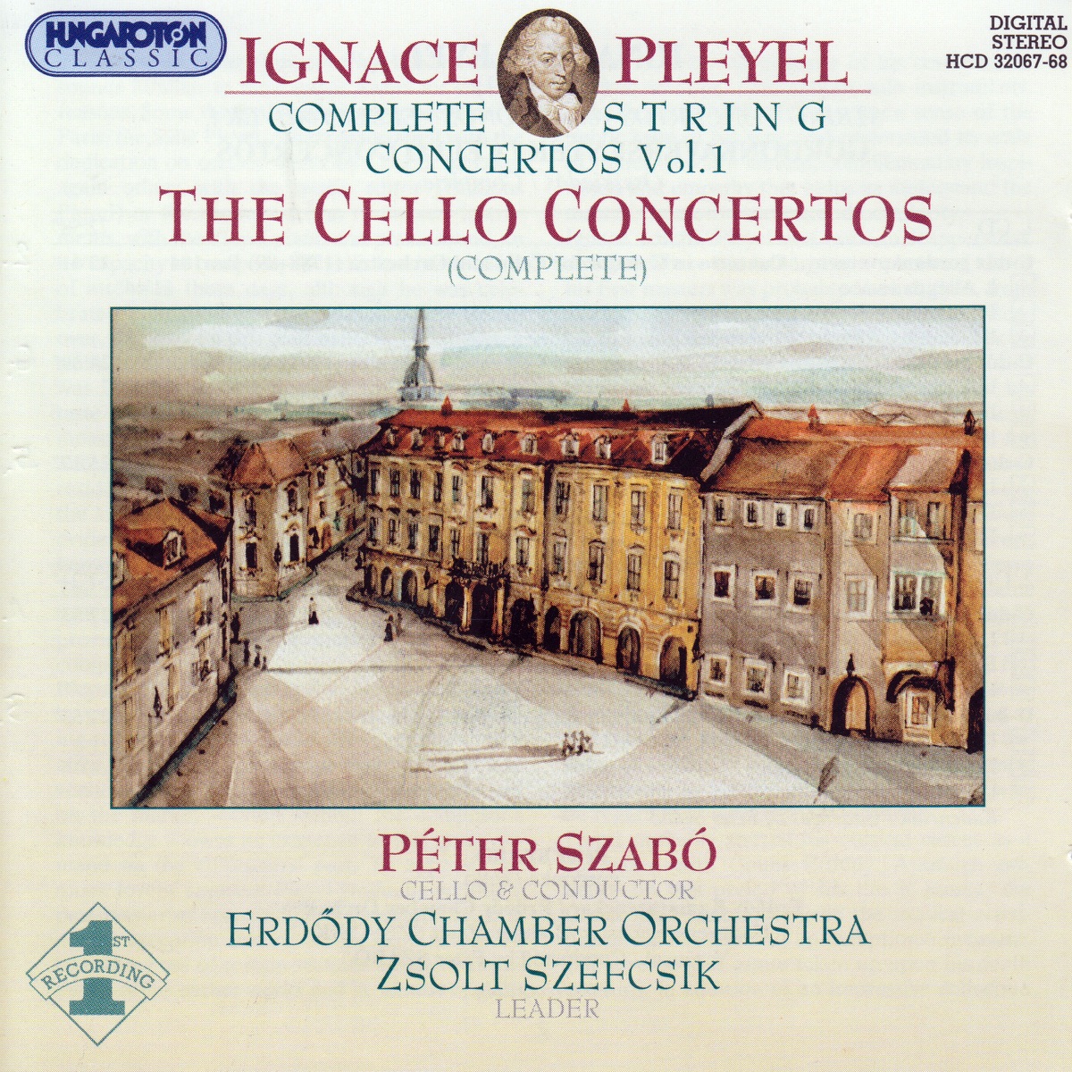 Pleyel: The Cello Concertos (Complete) by Péter Szabó & Erdõdy Chamber Orchestra album cover