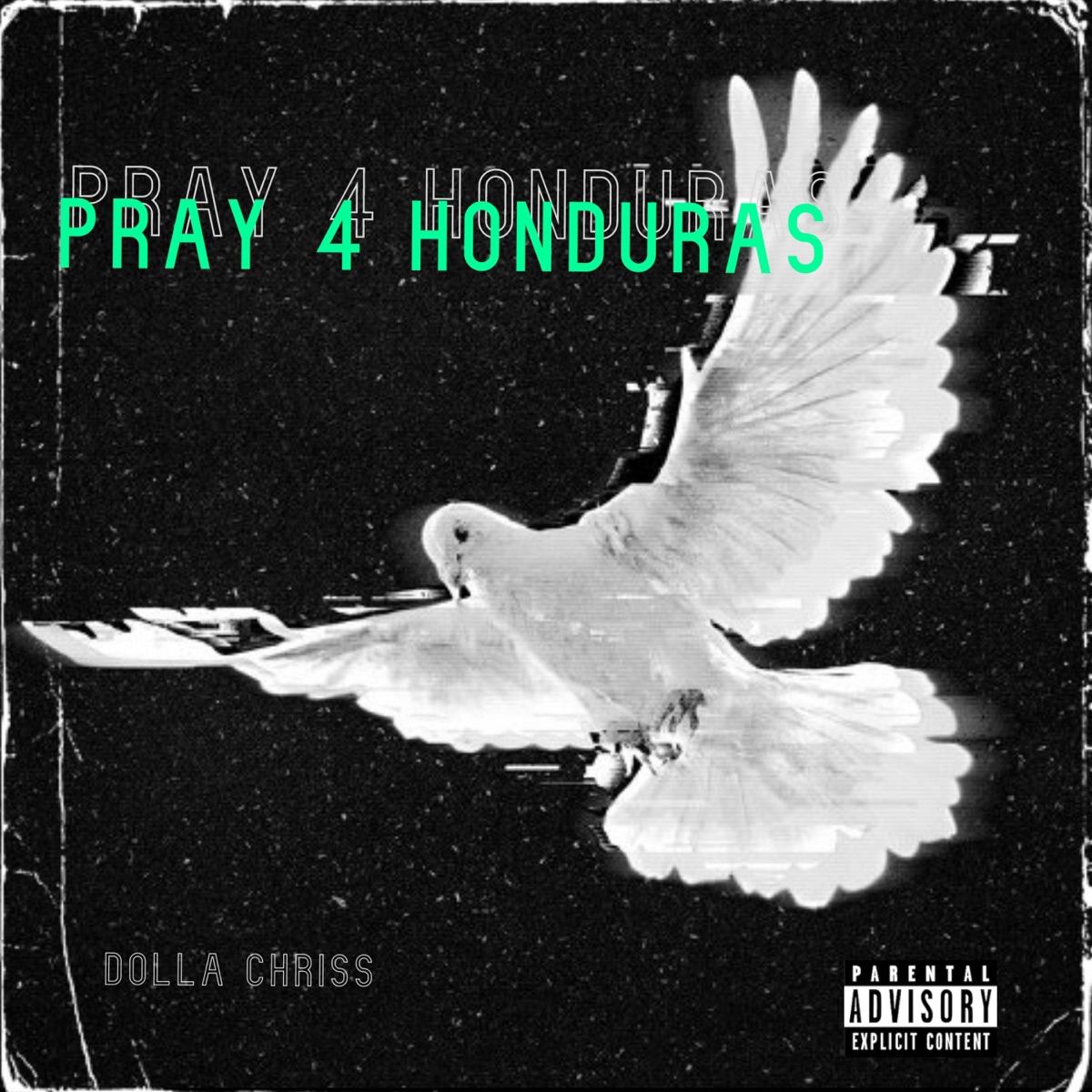 Pray 4 Honduras - Single by Dolla Chriss album cover