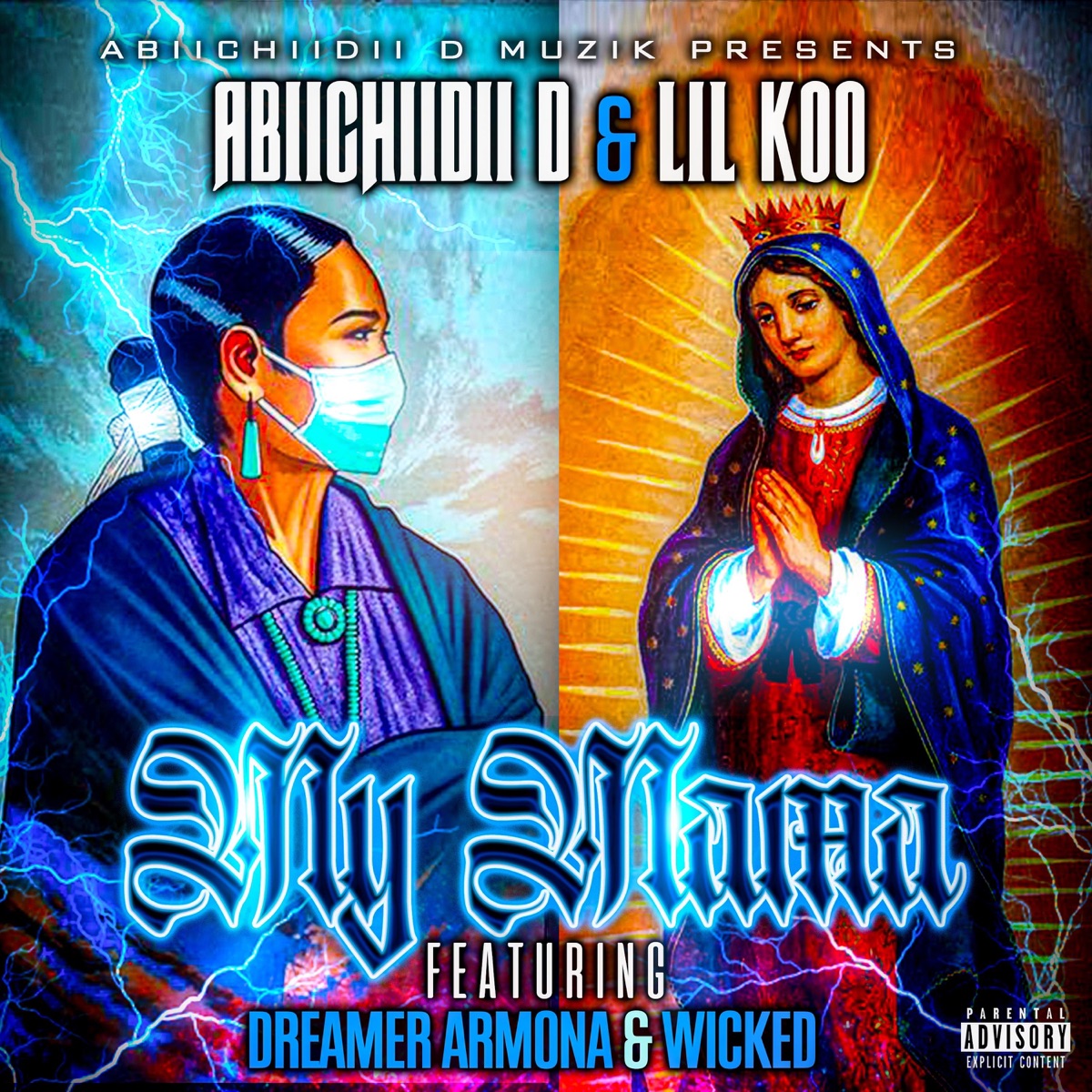 My Mama (feat. Lil Koo, Dreamer Armona & Wicked) - Single by Abiichiidii D album cover