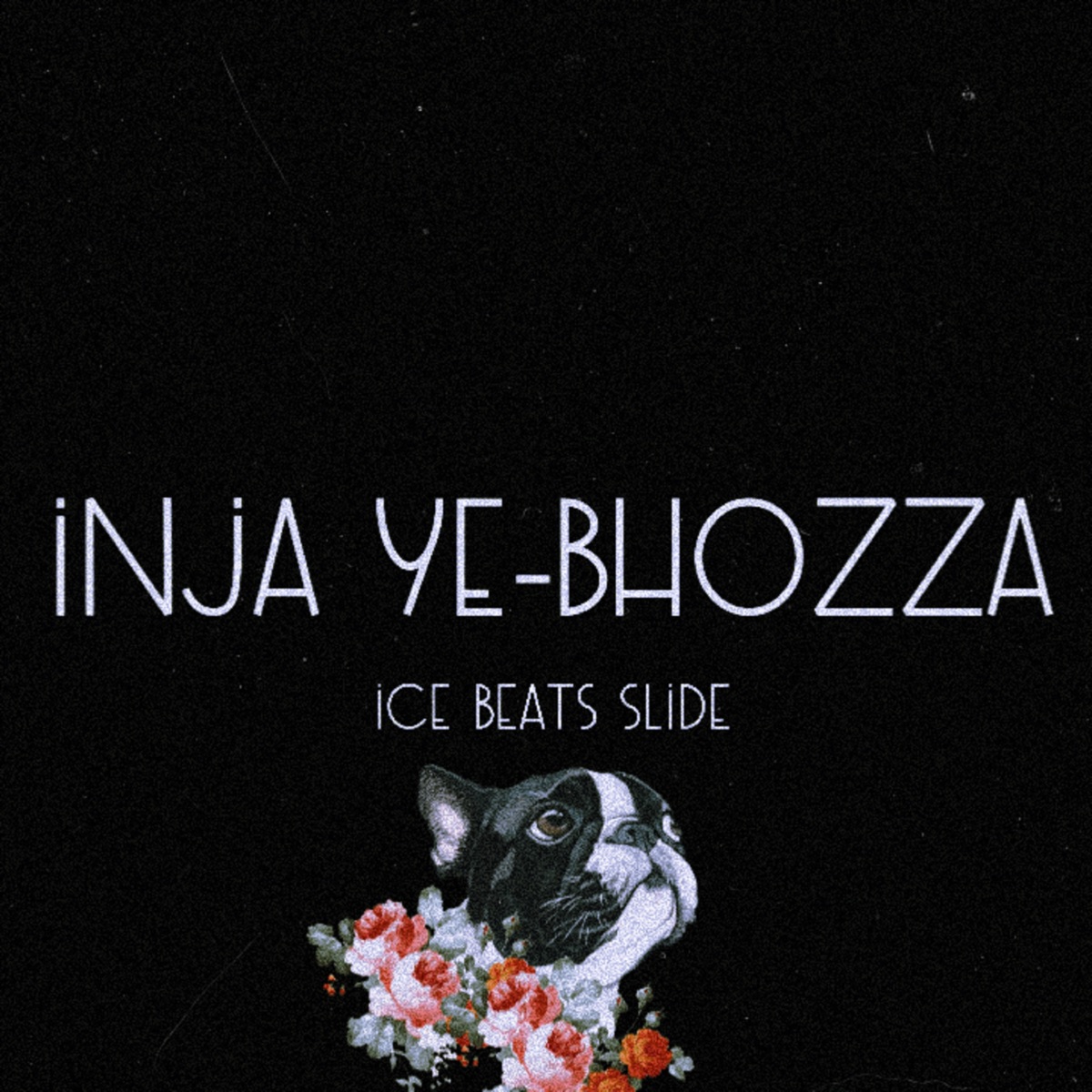 Inja Ye-Bhozza - EP by Ice Beats Slide album cover