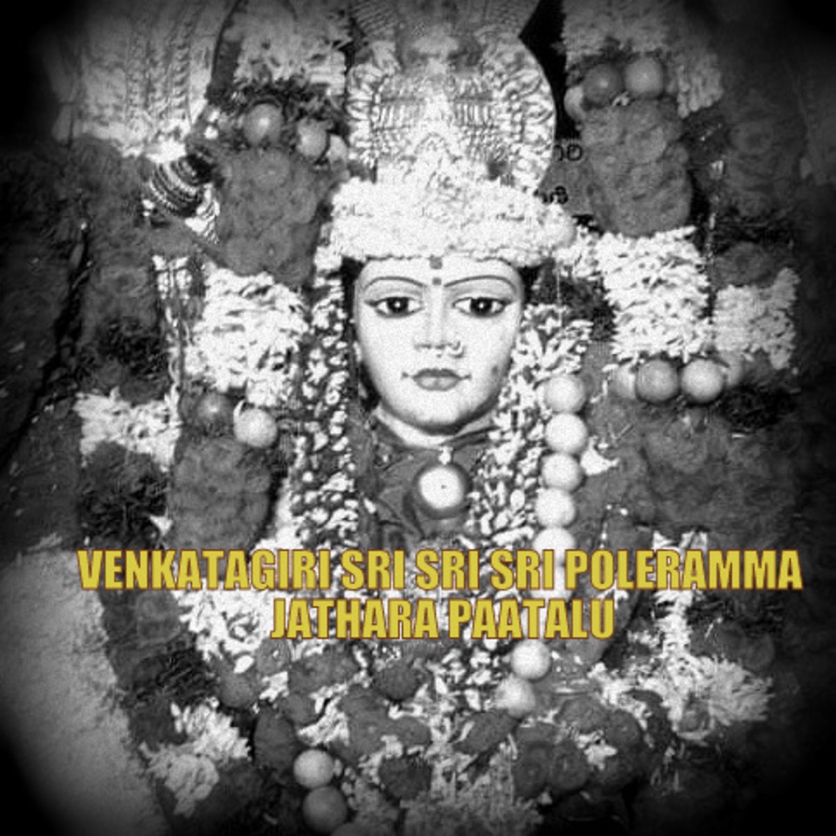 VENKATAGIRI SRI SRI SRI POLERAMMA JATHARA PAATALU (Live) by Sandy Addanki album cover