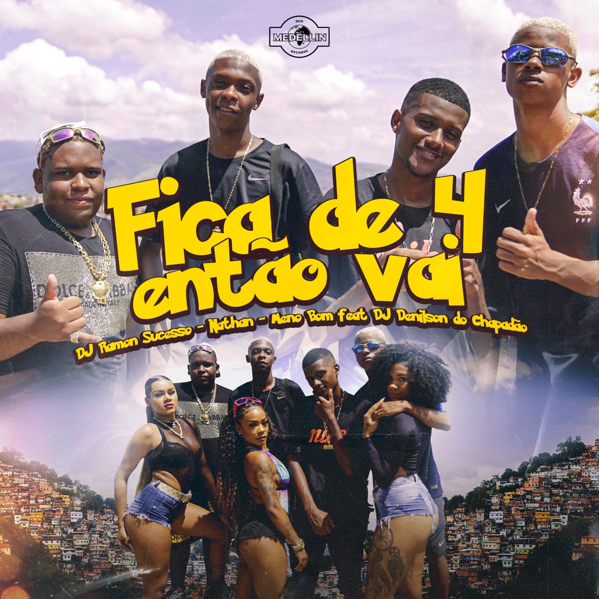Fica de 4 Então Vai (feat. DJ Denilson do Chapadão) - Single by Dj Ramon Sucesso, Meno Bom & Nathan album cover