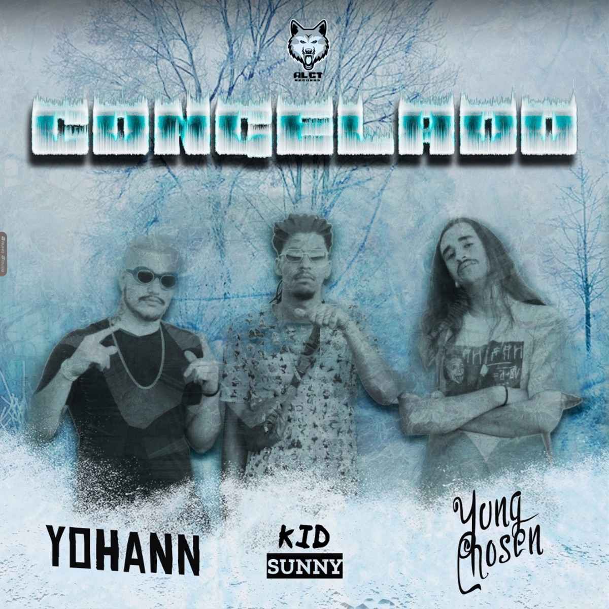 Congelado - Single by Alcateia Records, Yohann, Kid Sunny & Yung Chosen album cover