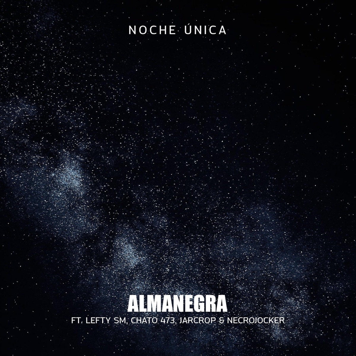 Noche Única (feat. Jarcrop) - Single by Almanegra, Chato 473, Lefty Sm & Necrojocker album cover