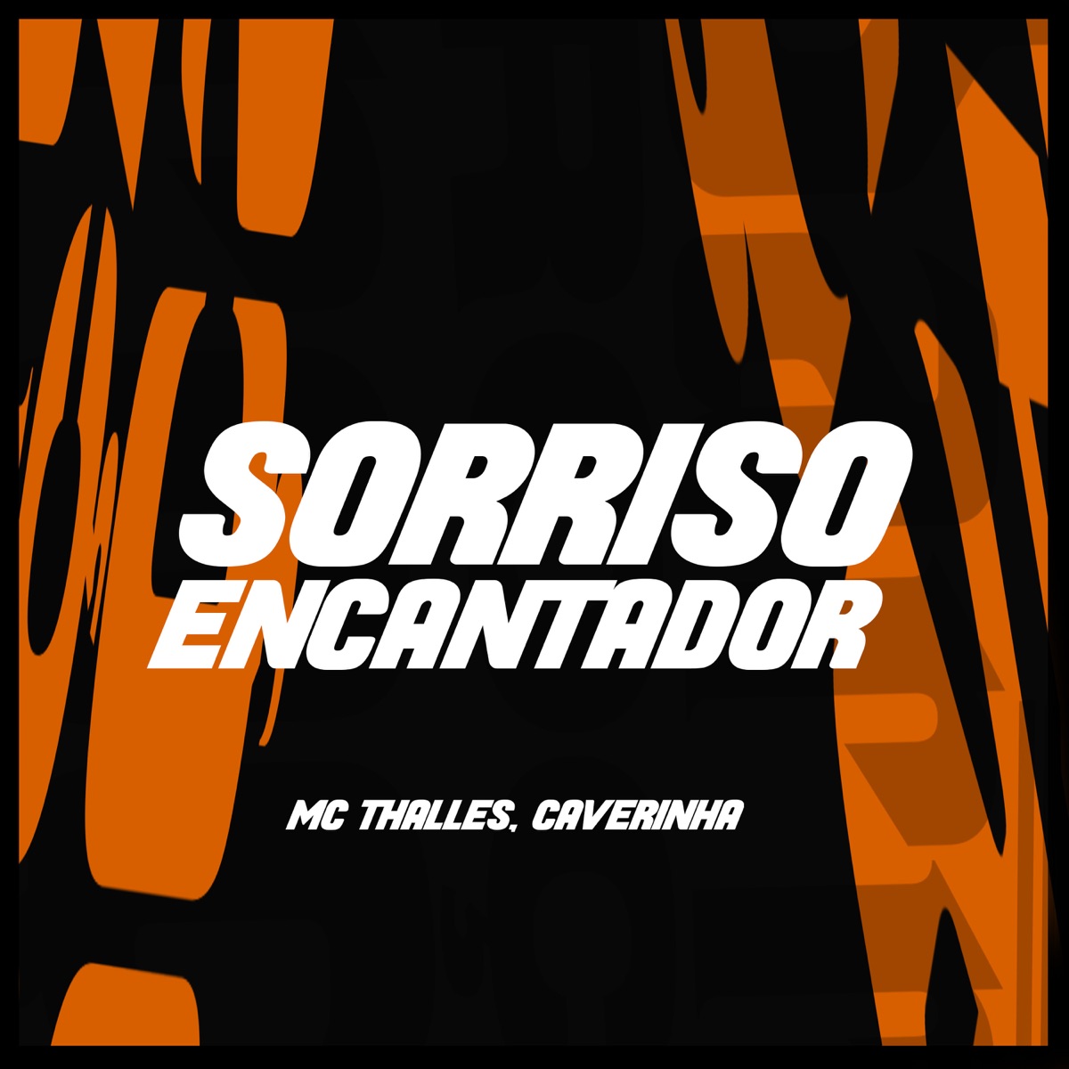 Sorriso Encantador - Single by Mc Thalles & Caverinha album cover