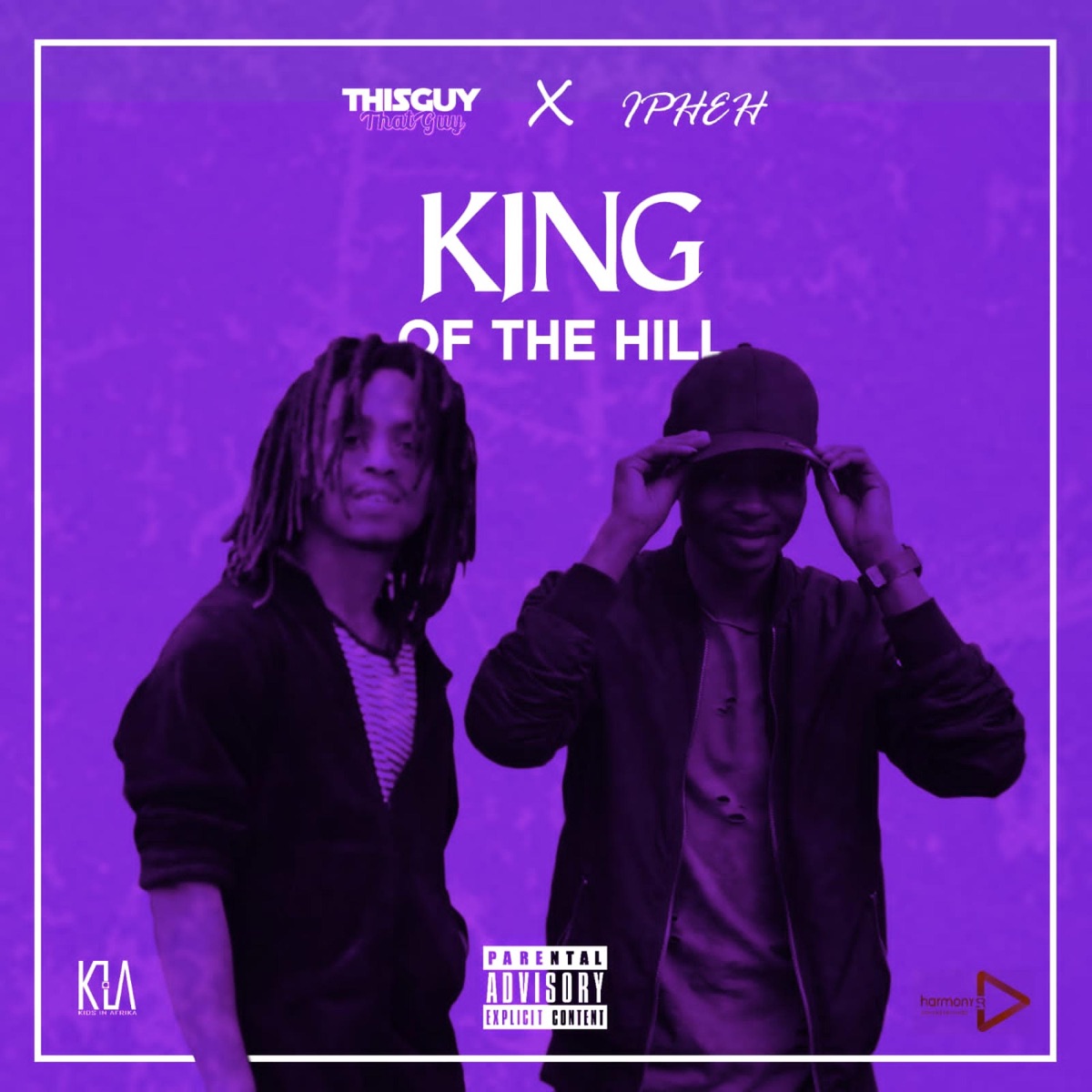 King of the Hill (feat. Ipheh) - Single by ThisGuy ThatGuy album cover