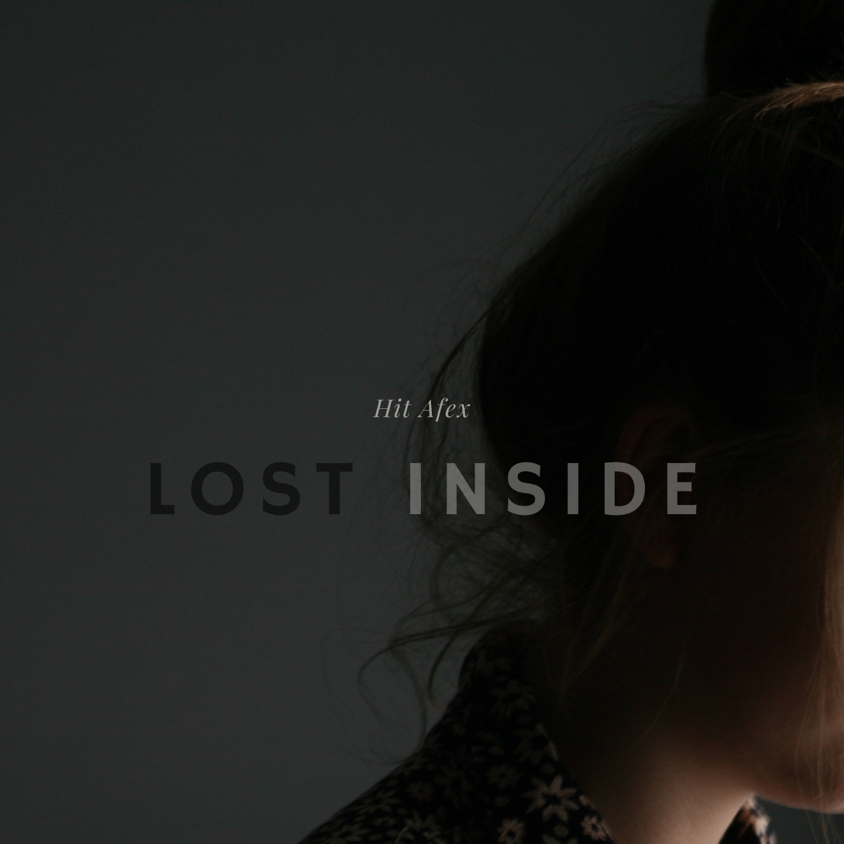 Lost Inside - Single by Hit Afex album cover