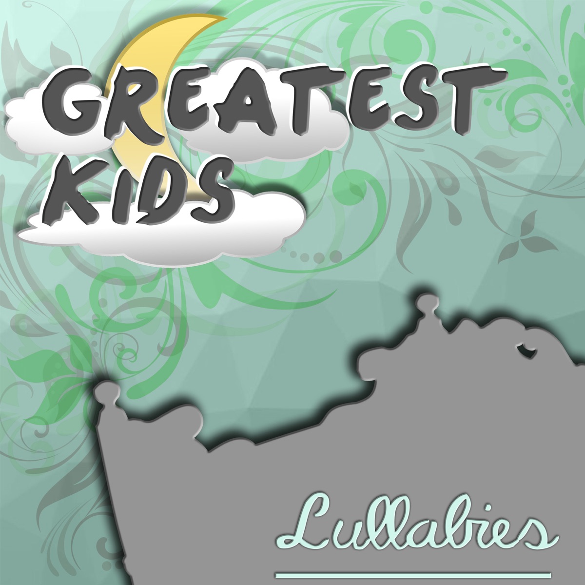 Greatest Kids Lullabies by Greatest Kids Lullabies Land album cover