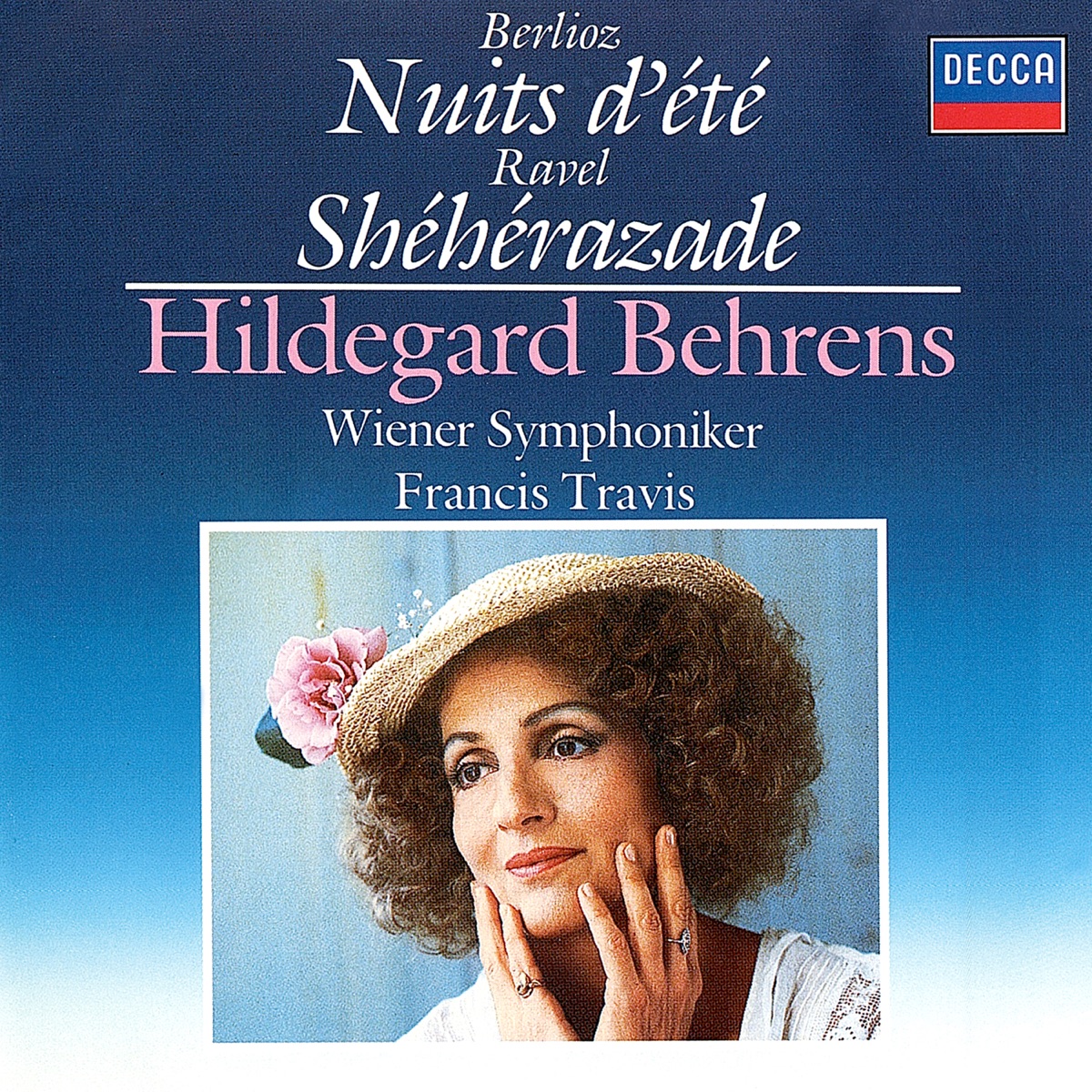 Berlioz: Les nuits d'été / Ravel: Shéhérazade by Hildegard Behrens, Francis Travis & Vienna Symphony album cover