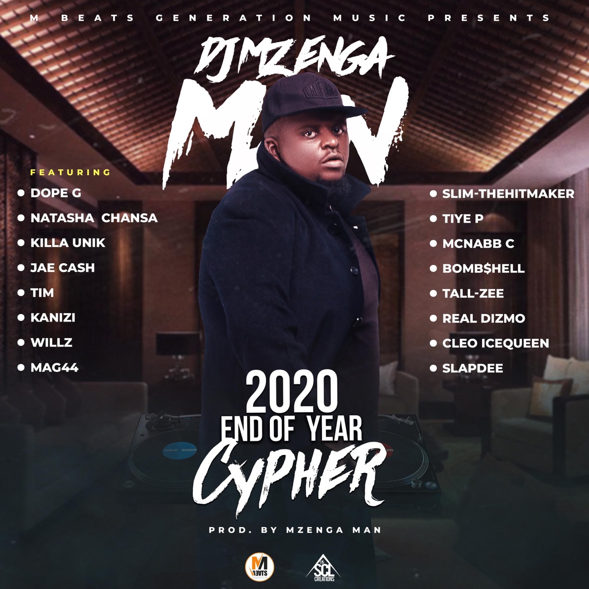 DJ Mzenga Man 2020 Cypher (feat. Dope G, Natasha Chansa, Killa Unik, Jae Cash, Tim, Kanizi, Willz, Mag 44, SlimTheHitmaker, Tiye P, McNabbSea, Bombshell, Tall-Zee, Real Dizmo, Cleo Ice Queen & Slapdee) - EP by DJ Mzenga Man album cover