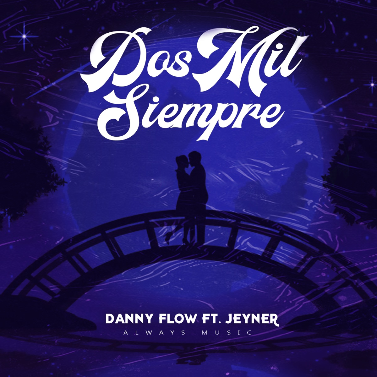 Dos Mil Siempre (feat. Jeyner) - Single by Danny Flow album cover