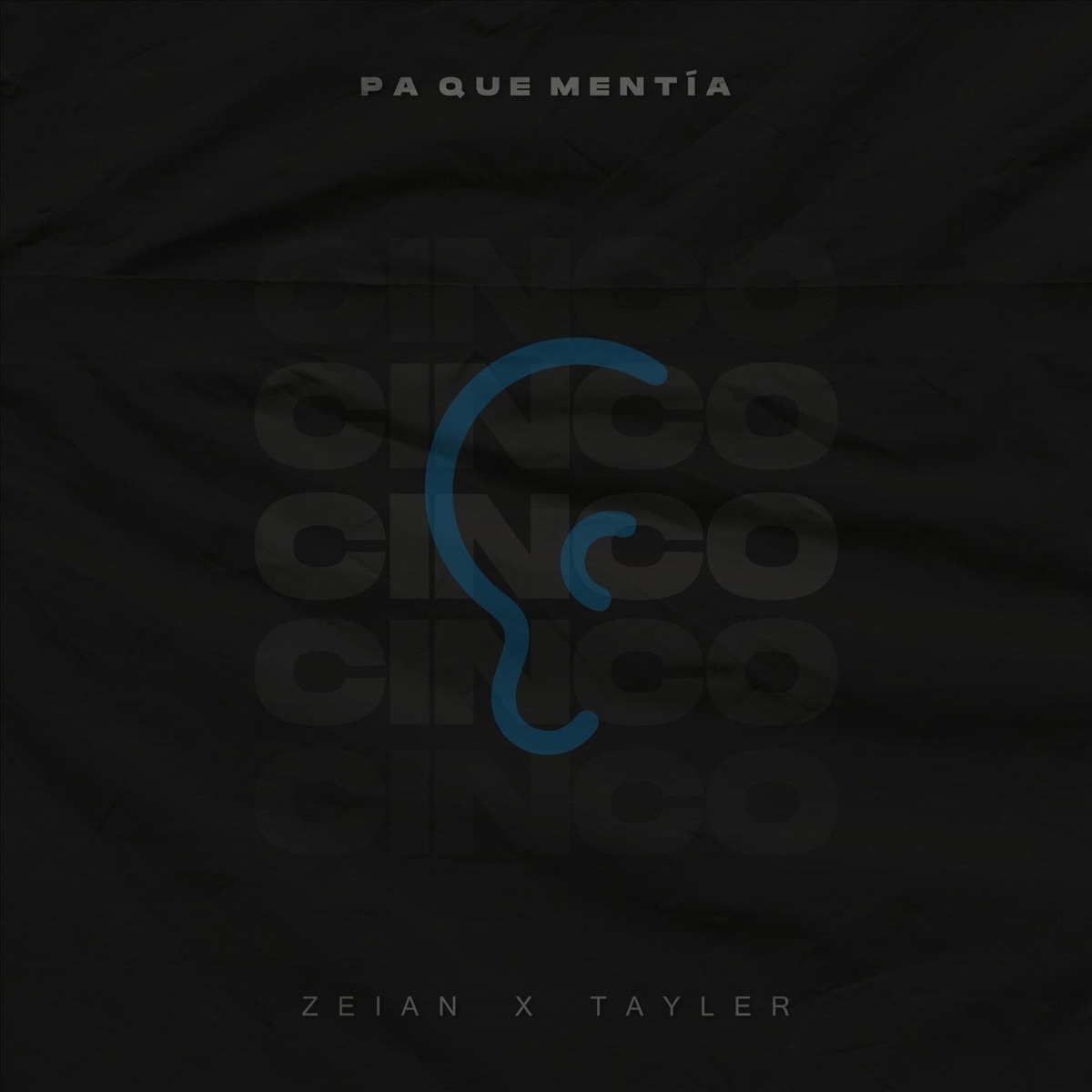 Pa Que Mentía - Single by Zeian, Tayler & Cinco album cover