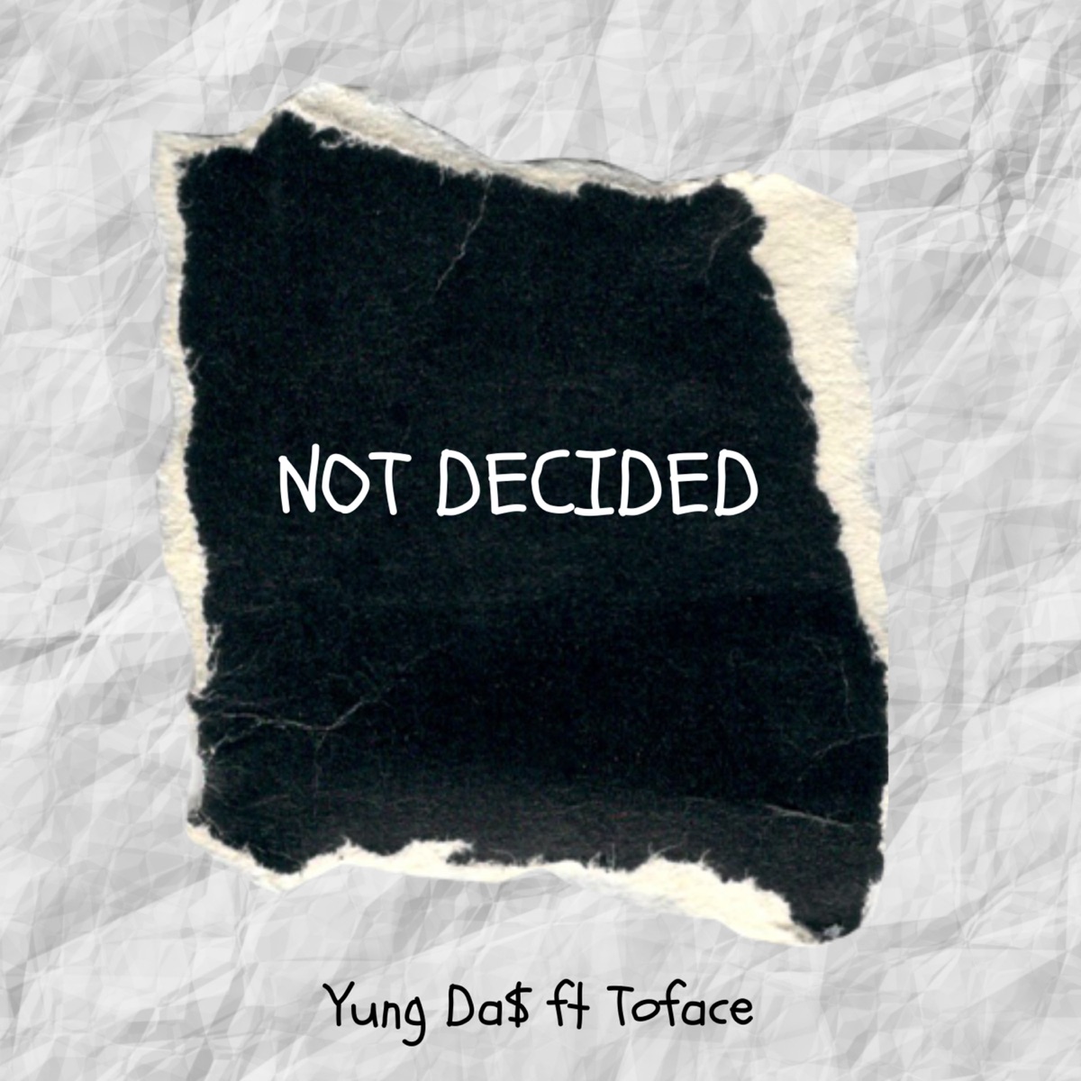 Not Decided (feat. ToFace) - Single by Yung Da$ album cover
