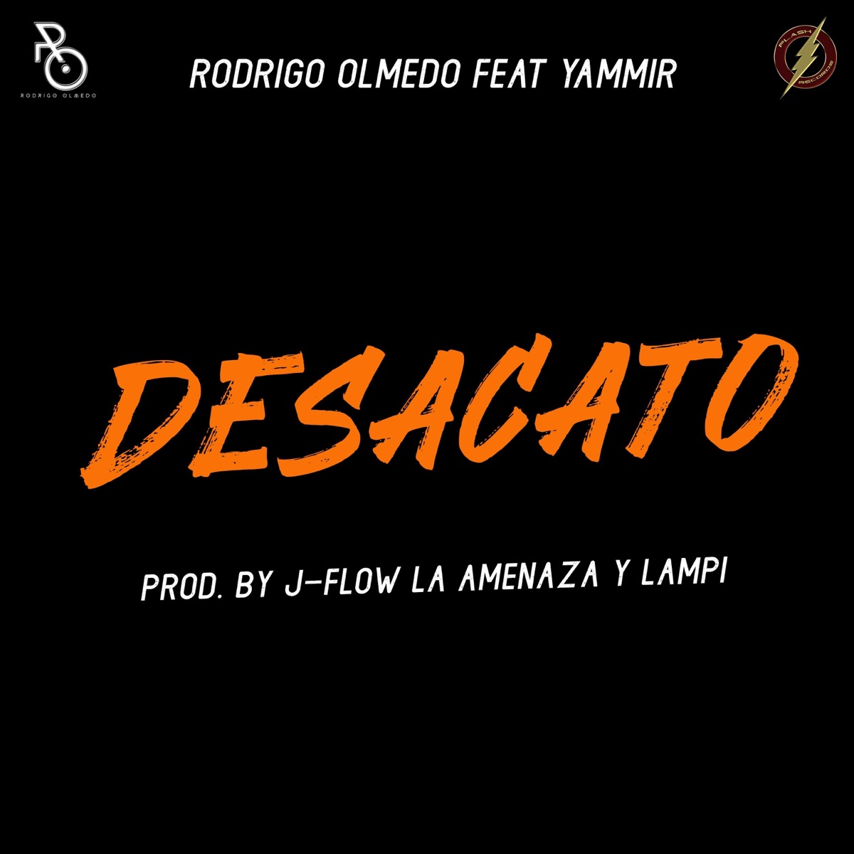 Desacato (feat. Yammir) - Single by Rodrigo Olmedo album cover