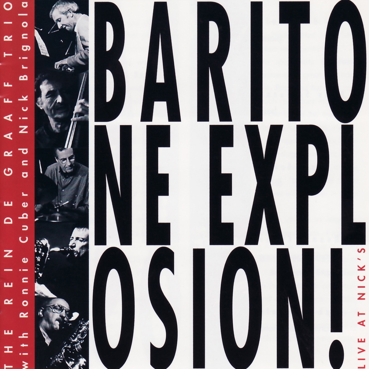 Baritone Explosion! - Live at Nick's by The Rein de Graaff Trio, Nick Brignola & Ronnie Cuber album cover