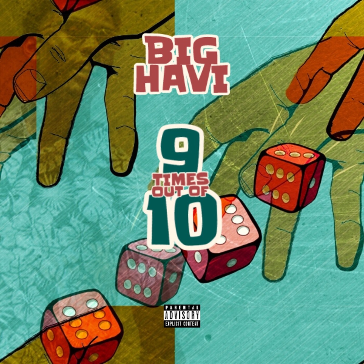9 Times Out Of 10 - Single by Big Havi album cover