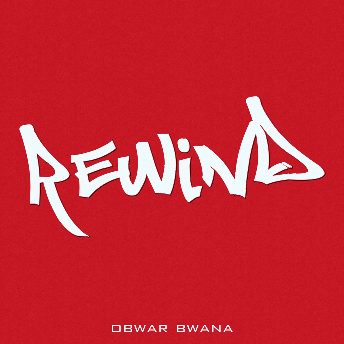 Rewind - Single by Obwar Bwana album cover