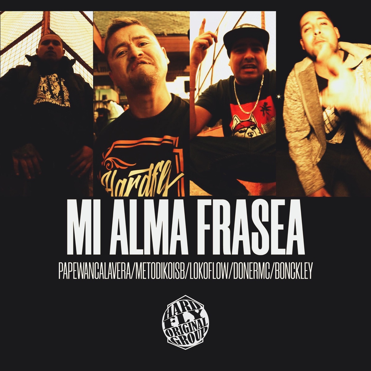 Mi Alma Frasea - Single by Papewancalavera, Metodiko Isb, Loko Flow, Doner MC & Bonckley album cover
