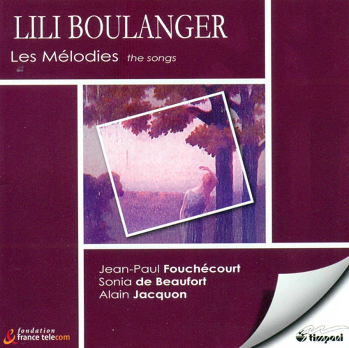 Boulanger, L.: Les Melodies by Jean-Paul Fouchécourt, Alain Jacquon & Sonia de Beaufort album cover